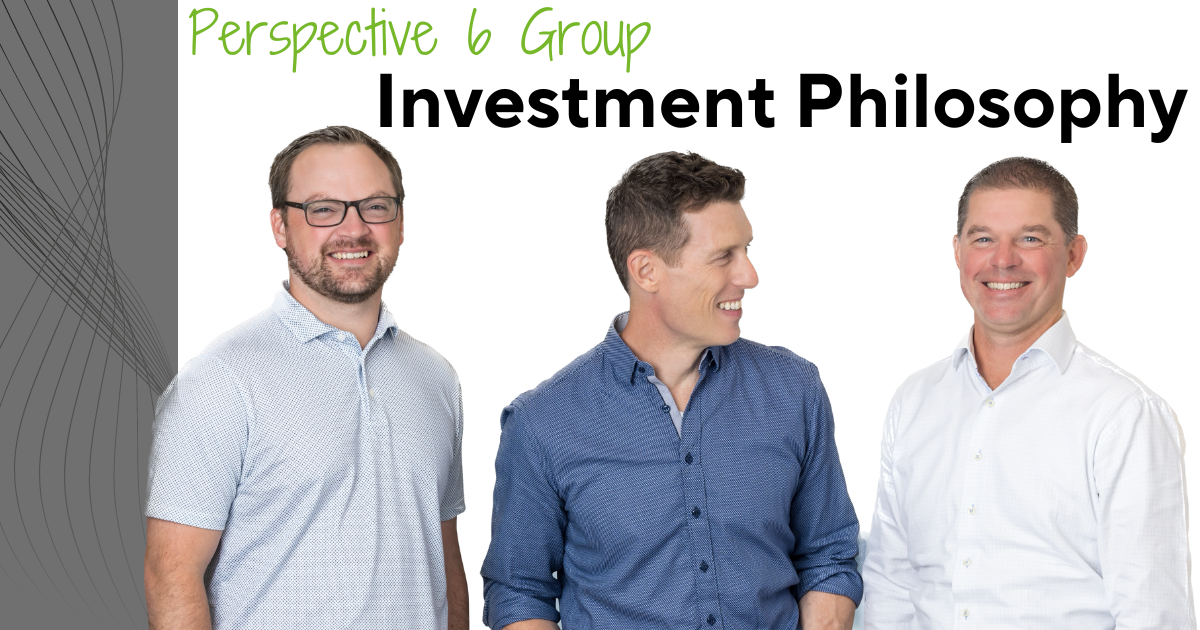 Image of the three partners at Perspective 6 Group from left to right, Jacob LaRue, Matthew Nelson, and Matthew Finley. With Perspective 6 Group Investment Philosophy in words above them