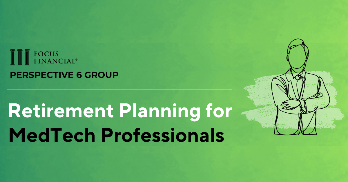 Blog cover photo with dark green to light green gradient background. Perspective 6 Group's logo with Retirement Planning for MedTech Professionals in text. On the left a line drawing of a person crossing their arms in a suit to illustrate a MedTech executive.